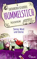 E-Book (epub) Hummelstich - Sonne, Mord und Sterne von Katharina Schendel