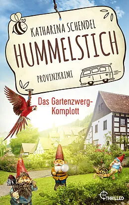 E-Book (epub) Hummelstich - Das Gartenzwerg-Komplott von Katharina Schendel