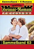 E-Book (epub) Heimat-Roman Treueband 63 von Rosi Wallner, Maria Fernthaler, Andreas Kufsteiner