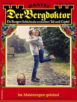 E-Book (epub) Der Bergdoktor 2233 von Andreas Kufsteiner