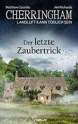 E-Book (epub) Cherringham - Der letzte Zaubertrick von Matthew Costello, Neil Richards