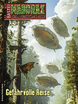 E-Book (epub) Maddrax 640 von Sascha Vennemann