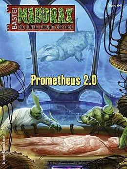 E-Book (epub) Maddrax 641 von Michael Edelbrock