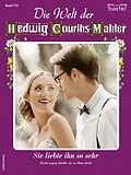 E-Book (epub) Die Welt der Hedwig Courths-Mahler 722 von Ruth von Warden