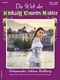 E-Book (epub) Die Welt der Hedwig Courths-Mahler 727 von Cornelia Holldorf