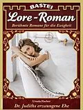 E-Book (epub) Lore-Roman 188 von Ursula Fischer