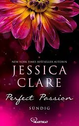 E-Book (epub) Perfect Passion - Sündig von Jessica Clare