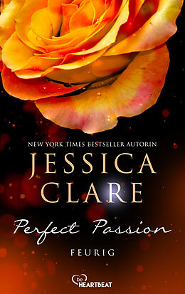 E-Book (epub) Perfect Passion - Feurig von Jessica Clare