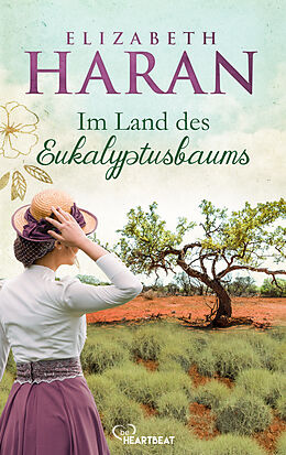 E-Book (epub) Im Land des Eukalyptusbaums von Elizabeth Haran