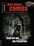 E-Book (epub) Das Haus Zamis 102 von Rüdiger Silber, Diana Dark, Logan Dee