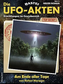 E-Book (epub) Die UFO-AKTEN 75 von Rafael Marques