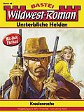 E-Book (epub) Wildwest-Roman - Unsterbliche Helden 49 von Jonny Kent