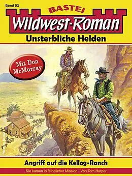 E-Book (epub) Wildwest-Roman - Unsterbliche Helden 52 von Tom Harper