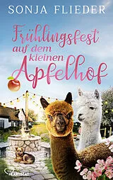 E-Book (epub) Frühlingsfest auf dem kleinen Apfelhof von Sonja Flieder