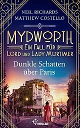 E-Book (epub) Mydworth - Dunkle Schatten über Paris von Matthew Costello, Neil Richards