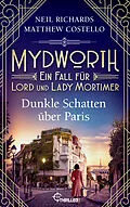 E-Book (epub) Mydworth - Dunkle Schatten über Paris von Matthew Costello, Neil Richards
