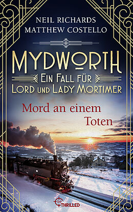 E-Book (epub) Mydworth - Mord an einem Toten von Matthew Costello, Neil Richards