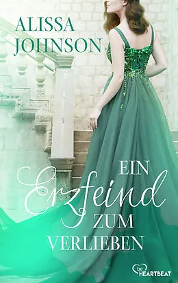 E-Book (epub) Ein Erzfeind zum Verlieben von Alissa Johnson