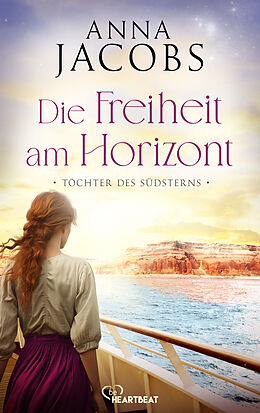 E-Book (epub) Töchter des Südsterns - Die Freiheit am Horizont von Anna Jacobs