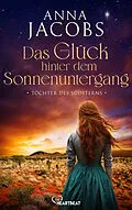 E-Book (epub) Töchter des Südsterns - Das Glück hinter dem Sonnenuntergang von Anna Jacobs