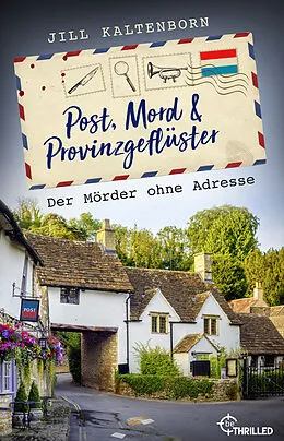 E-Book (epub) Post, Mord und Provinzgeflüster - Der Mörder ohne Adresse von Jill Kaltenborn