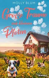E-Book (epub) Große Träume auf kleinen Pfoten von Molly Blum