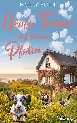 E-Book (epub) Große Träume auf kleinen Pfoten von Molly Blum