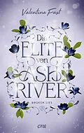 E-Book (epub) Die Elite von Ashriver - Broken Lies von Valentina Fast