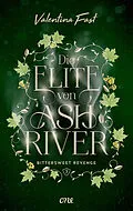 E-Book (epub) Die Elite von Ashriver - Bittersweet Revenge von Valentina Fast