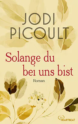 E-Book (epub) Solange du bei uns bist von Jodi Picoult