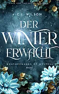 E-Book (epub) Der Winter erwacht von C. L. Wilson