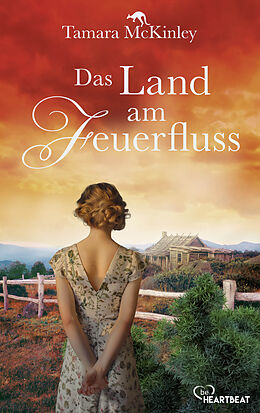 E-Book (epub) Das Land am Feuerfluss von Tamara McKinley