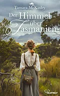 E-Book (epub) Der Himmel über Tasmanien von Tamara McKinley