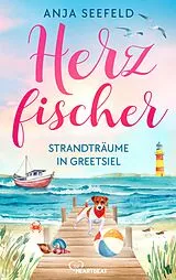 E-Book (epub) Herzfischer - Strandträume in Greetsiel von Anja Seefeld