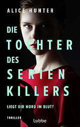 E-Book (epub) Die Tochter des Serienkillers von Alice Hunter