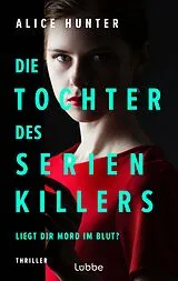 E-Book (epub) Die Tochter des Serienkillers von Alice Hunter