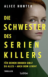 E-Book (epub) Die Schwester des Serienkillers von Alice Hunter