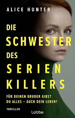 E-Book (epub) Die Schwester des Serienkillers von Alice Hunter