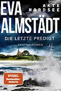 E-Book (epub) Akte Nordsee - Die letzte Predigt von Eva Almstädt