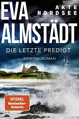 E-Book (epub) Akte Nordsee - Die letzte Predigt von Eva Almstädt