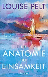 E-Book (epub) Die Anatomie der Einsamkeit von Louise Pelt