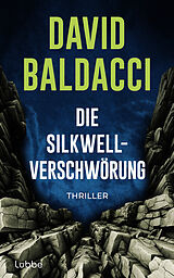 E-Book (epub) Die Silkwell-Verschwörung von David Baldacci