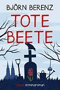 E-Book (epub) Tote Beete von Björn Berenz