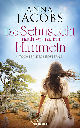 E-Book (epub) Töchter des Südsterns - Die Sehnsucht nach vertrauten Himmeln von Anna Jacobs