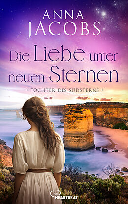 E-Book (epub) Töchter des Südsterns - Die Liebe unter neuen Sternen von Anna Jacobs