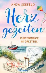 E-Book (epub) Herzgezeiten - Küstenglück in Greetsiel von Anja Seefeld