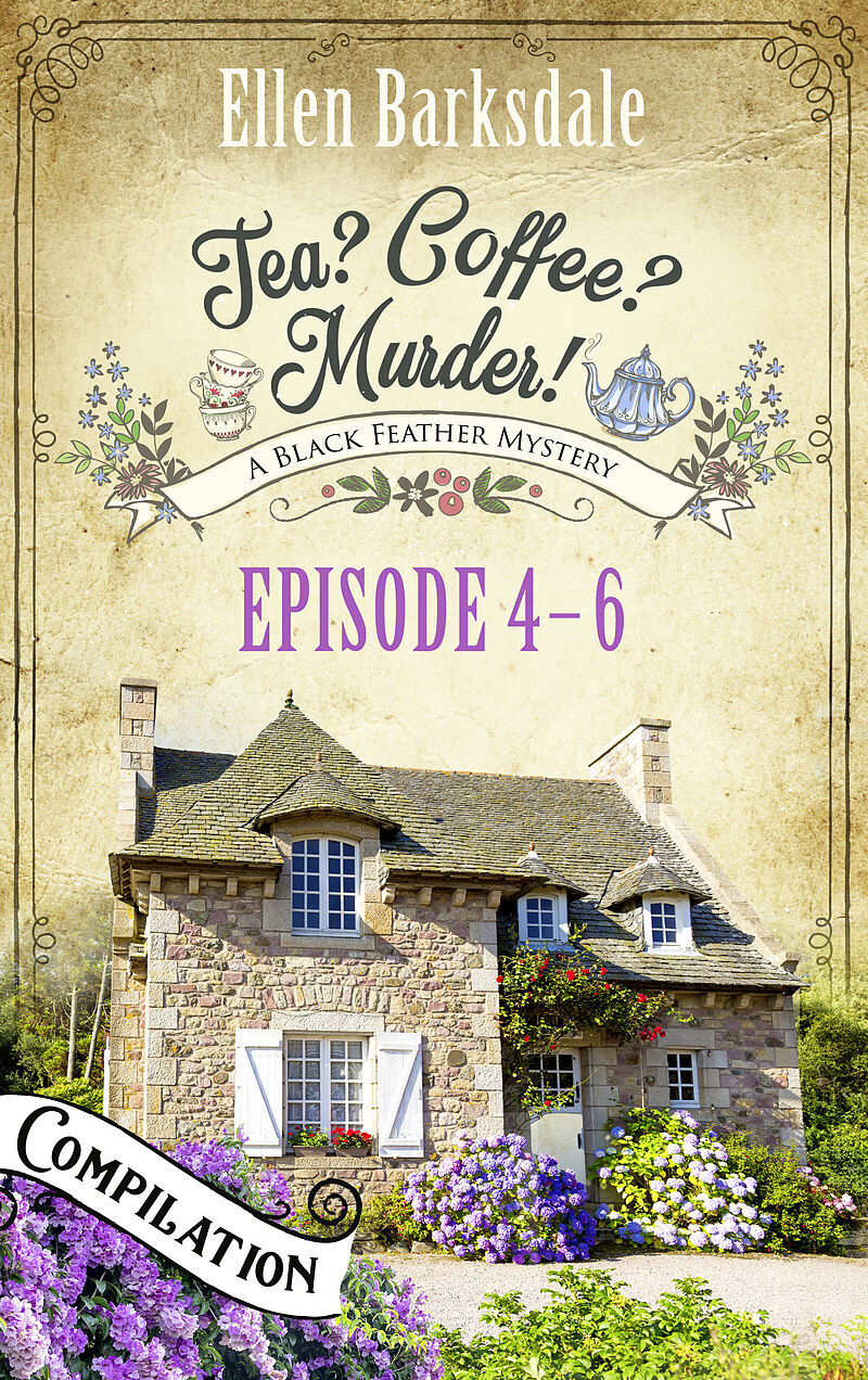 Tea? Coffee? Murder! - Episode 4-6