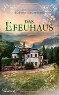 E-Book (epub) Das Efeuhaus von Sophia Cronberg, Julia Kröhn