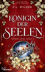 E-Book (epub) Königin der Seelen von C. L. Wilson