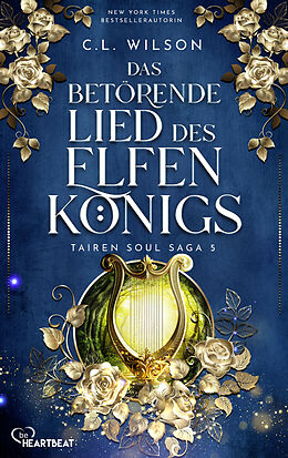 E-Book (epub) Das betörende Lied des Elfenkönigs von C. L. Wilson